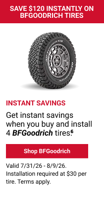 SAVE $120 INSTANTLY ON BFGOODRICH TIRES