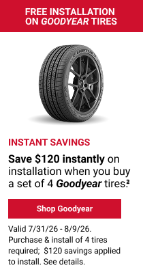 FREE INSTALLATION ON GOODYEAR TIRES